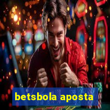 betsbola aposta